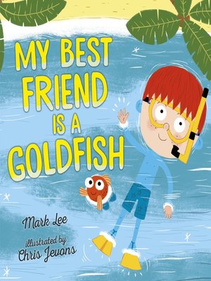 cover image of My Best Friend Is a Goldfish